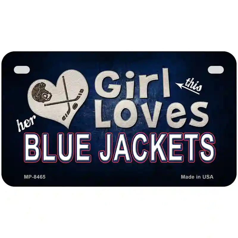 This Girl Loves Her Blue Jackets Novelty Metal License Plate 7" x 4" (MP)