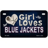 This Girl Loves Her Blue Jackets Novelty Metal License Plate 7" x 4" (MP)