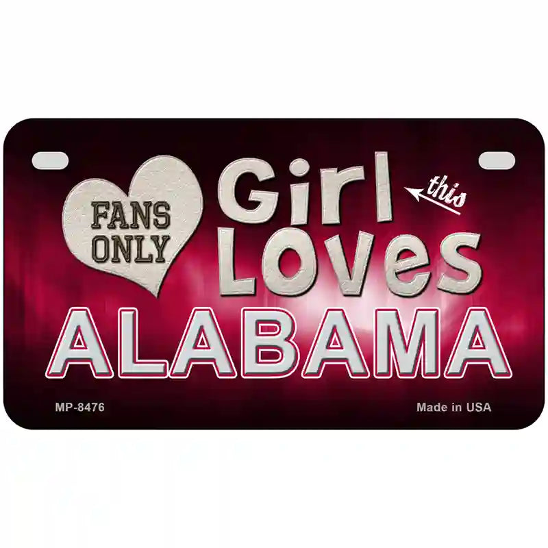 This Girl Loves Alabama Novelty Metal License Plate 7" x 4" (MP)