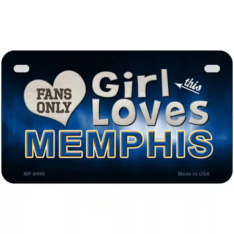 This Girl Loves Memphis Novelty Metal License Plate 7" x 4" (MP)