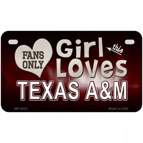 This Girl Loves Texas A&M Novelty Metal License Plate 7" x 4" (MP)