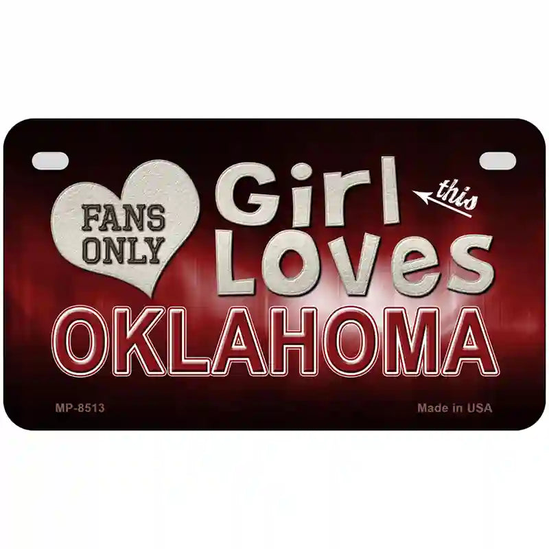 This Girl Loves Oklahoma Novelty Metal License Plate 7" x 4" (MP)