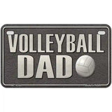 Volleyball Dad Metal Novelty License Plate 7" x 4" (MP)