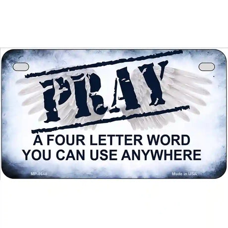 Pray Metal Novelty License Plate 7" x 4" (MP)