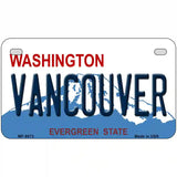 Vancouver Washington Metal Novelty License Plate 7" x 4" (MP)