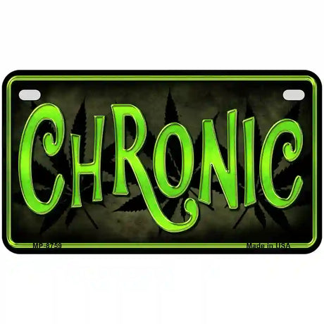 Chronic Metal Novelty License Plate 7" x 4" (MP)