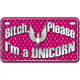 Bitch Please Metal Novelty License Plate 7" x 4" (MP)