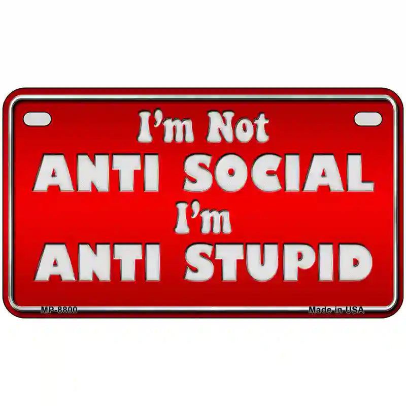 Anti Social Metal Novelty License Plate 7" x 4" (MP)