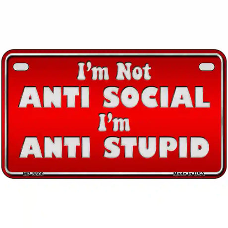 Anti Social Metal Novelty License Plate 7" x 4" (MP)