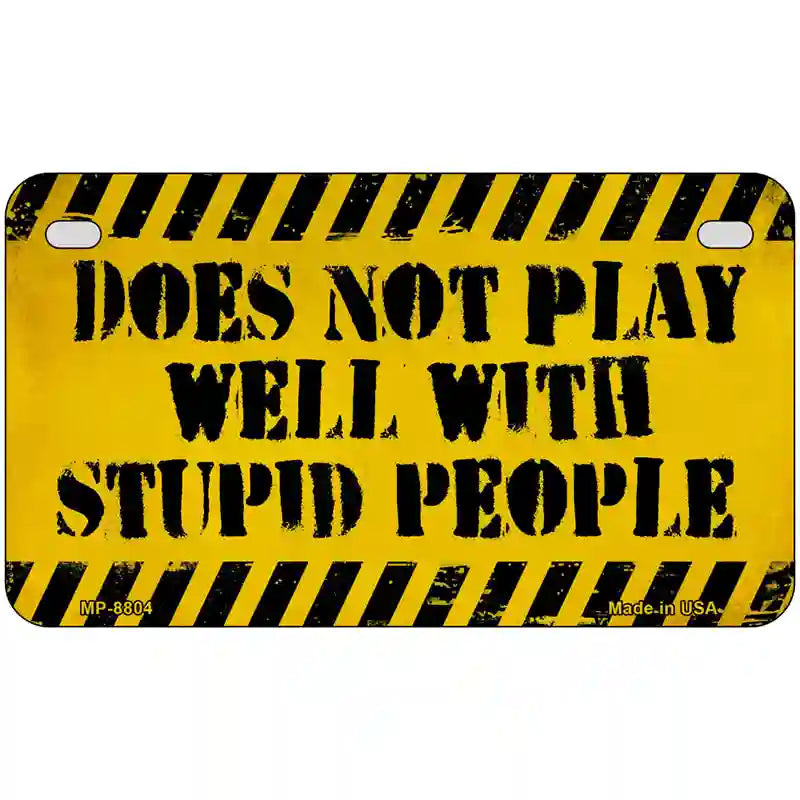 Does Not Play Well Metal Novelty License Plate 7" x 4" (MP)