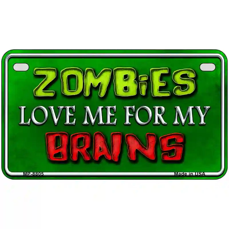 Zombies Love Me Metal Novelty License Plate 7" x 4" (MP)