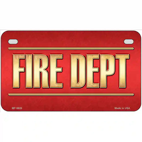 Fire Dept Novelty Metal License Plate 7" x 4" (MP)