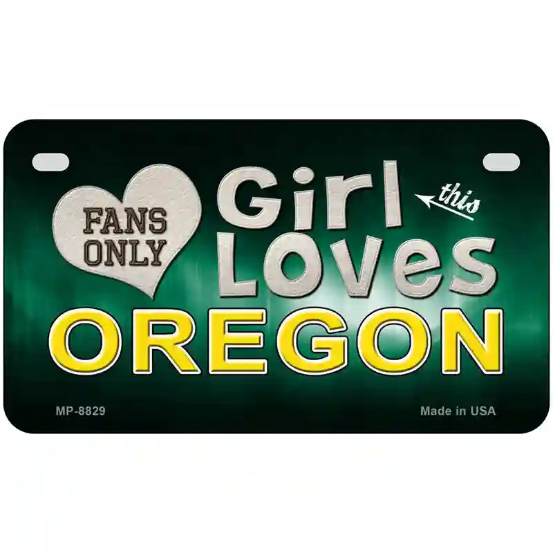 This Girl Loves Oregon Novelty Metal License Plate 7" x 4" (MP)