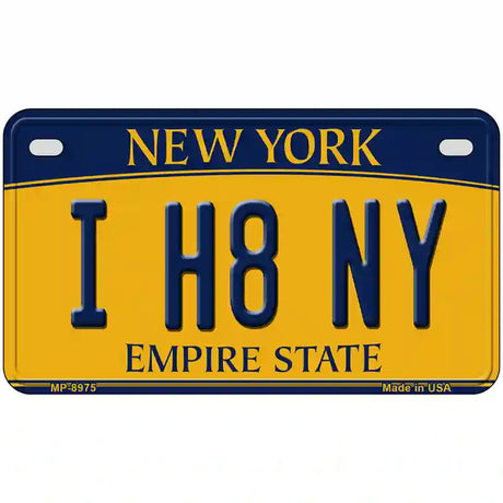 I H8 NY New York Metal Novelty License Plate 7" x 4" (MP)