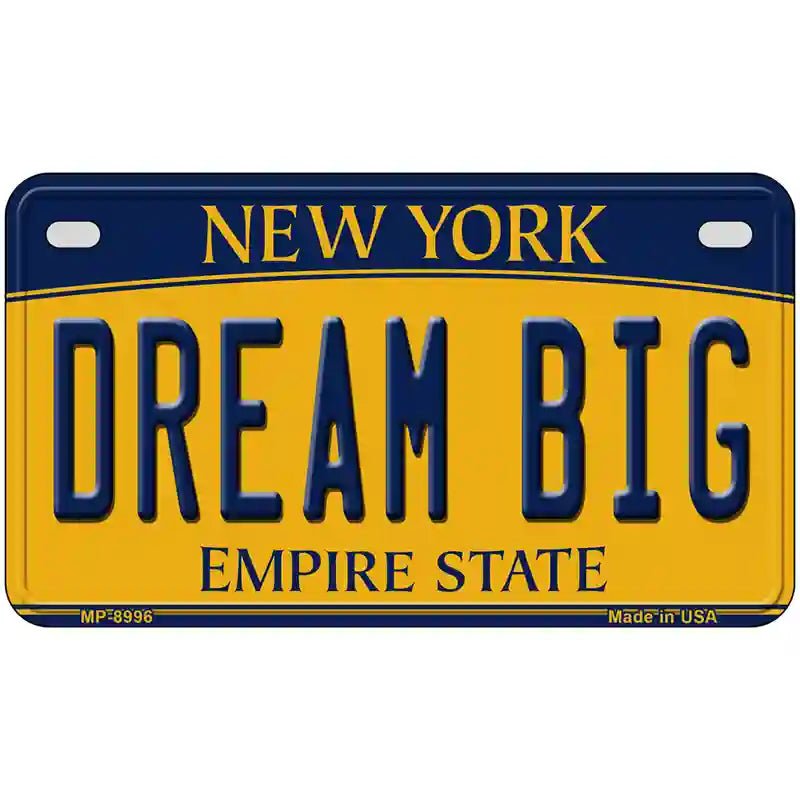 Dream Big New York Metal Novelty License Plate 7" x 4" (MP)