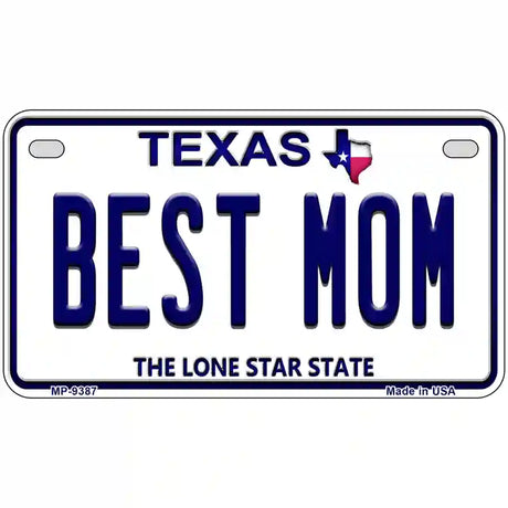 Best Mom Texas Novelty Metal License Plate 7" x 4" (MP)