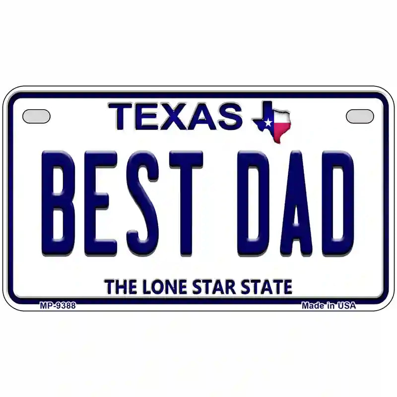 Best Dad Texas Novelty Metal License Plate 7" x 4" (MP)