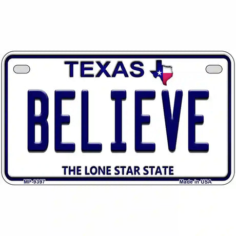 Believe Texas Novelty Metal License Plate 7" x 4" (MP)