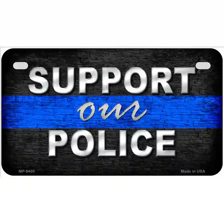 Support Our Police Novelty Metal License Plate 7" x 4" (MP)