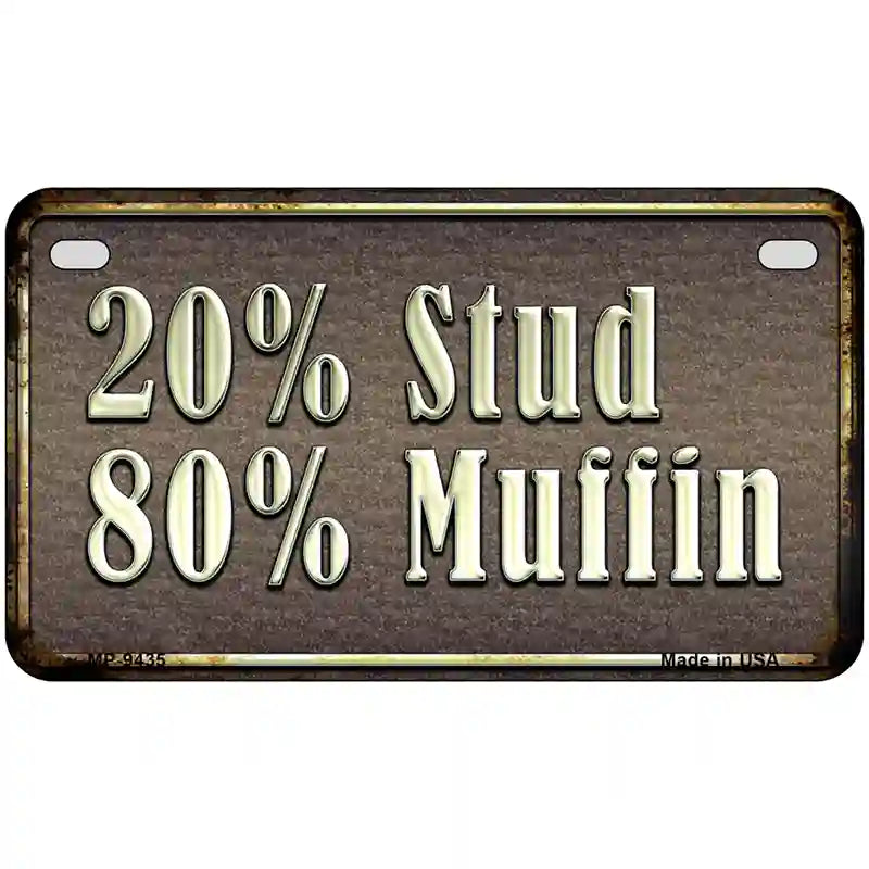 20 Percent Stud Novelty Metal License Plate 7" x 4" (MP)