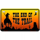 End Of Trail Scenic Novelty Metal License Plate 7" x 4" (MP)