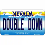 Double Down Nevada Novelty Metal License Plate 7" x 4" (MP)