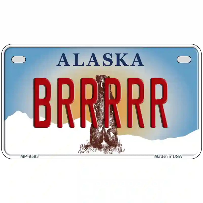 Brrrrr Alaska State Novelty Metal License Plate 7" x 4" (MP)