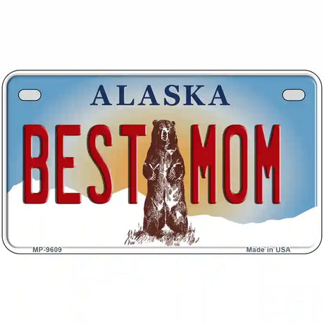 Best Mom Alaska State Novelty Metal License Plate 7" x 4" (MP)