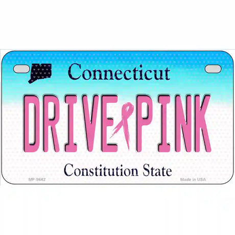 Drive Pink Connecticut Novelty Metal License Plate 7" x 4" (MP)