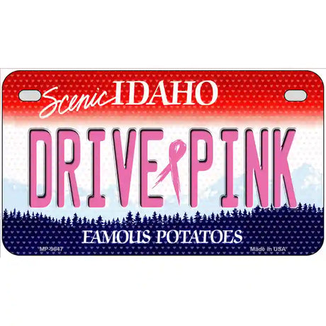 Drive Pink Idaho Novelty Metal License Plate 7" x 4" (MP)