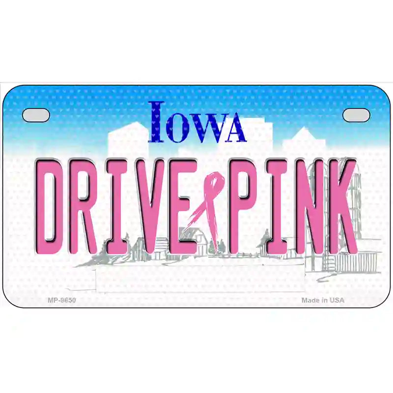 Drive Pink Iowa Novelty Metal License Plate 7" x 4" (MP)