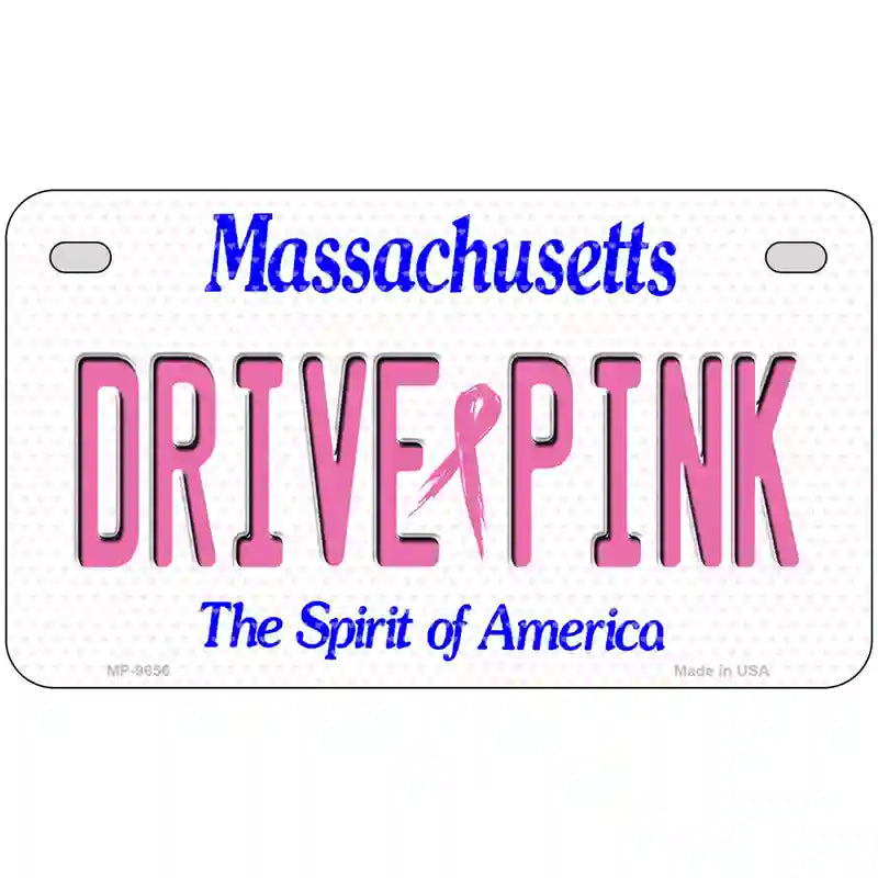 Drive Pink Massachusetts Novelty Metal License Plate 7" x 4" (MP)