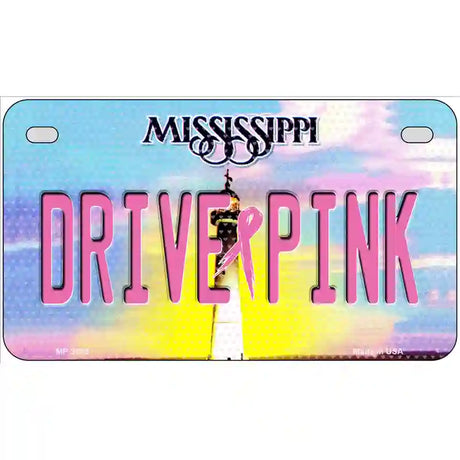 Drive Pink Mississippi Novelty Metal License Plate 7" x 4" (MP)