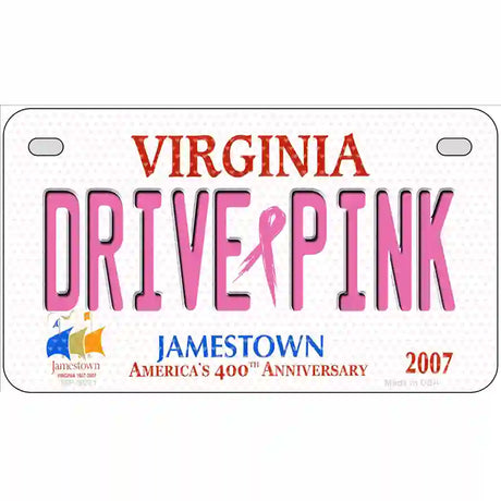 Drive Pink Virginia Novelty Metal License Plate 7" x 4" (MP)