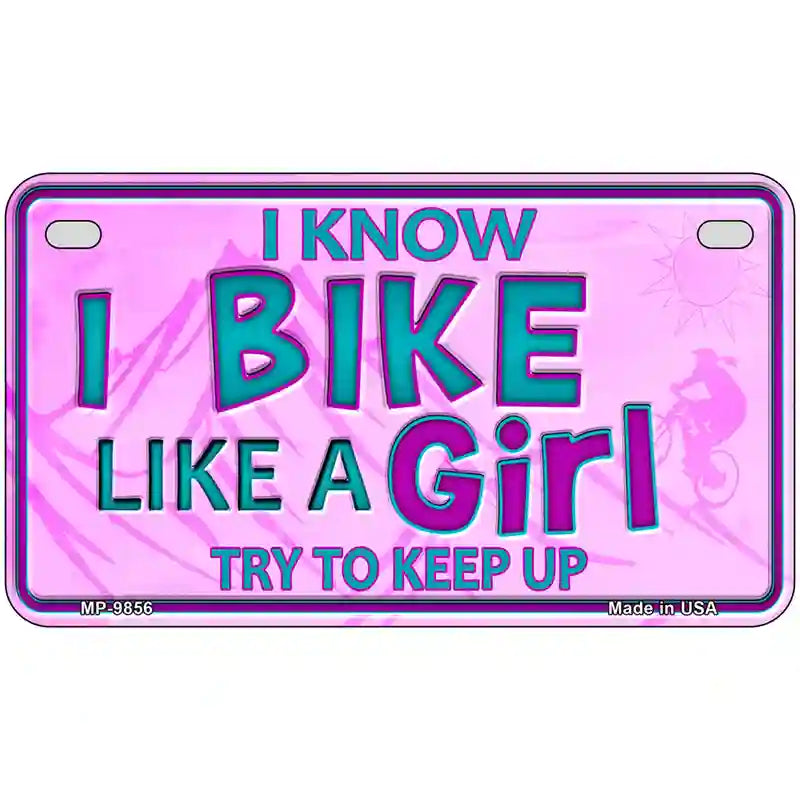 Bike Like A Girl Novelty Metal License Plate 7" x 4" (MP)