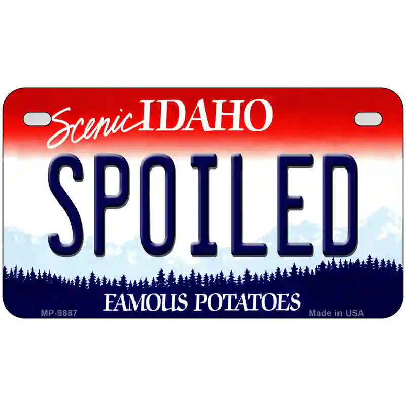 Spoiled Idaho Metal Novelty License Plate 7" x 4" (MP)