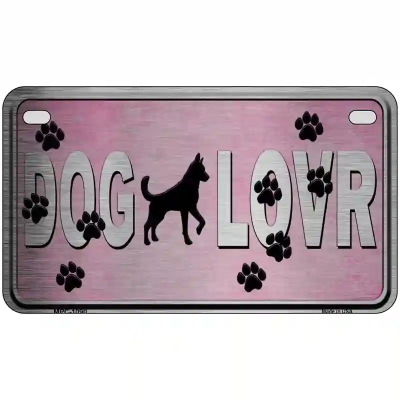 Dog Lover Pink Brushed Chrome Novelty Metal License Plate Tag 7" x 4" (MP)