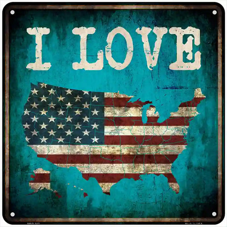 I Love USA Novelty Metal Square Sign 6" (MSQ)