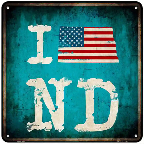 I Love North Dakota Novelty Metal Square Sign 6" (MSQ)