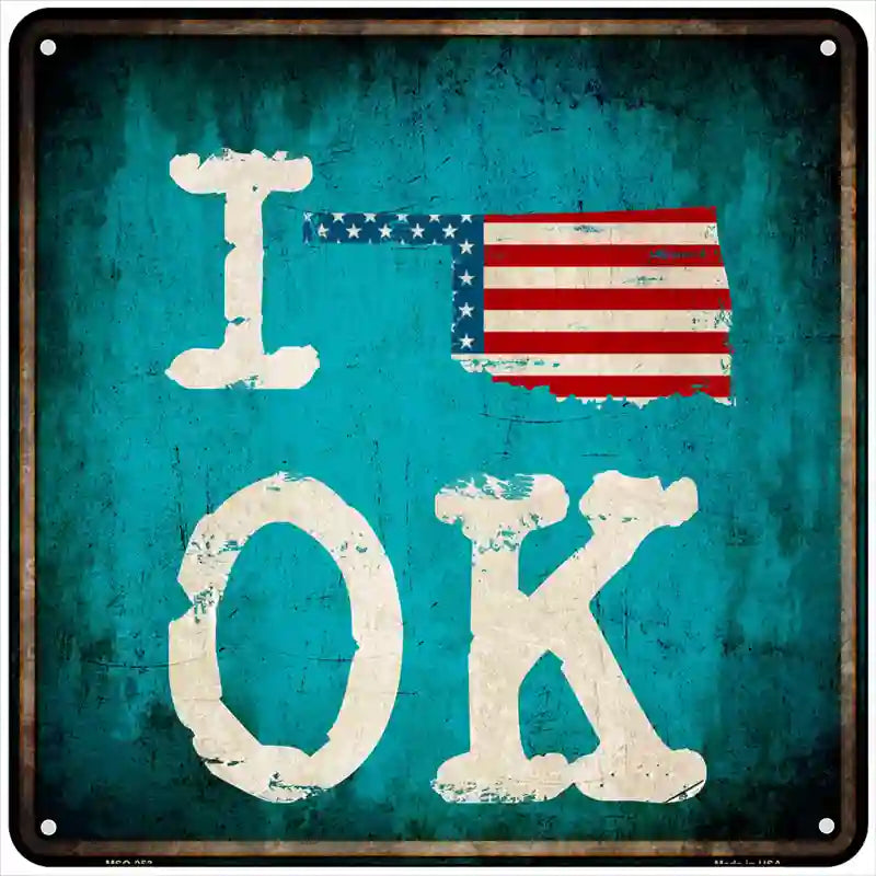 I Love Oklahoma Novelty Metal Square Sign 6" (MSQ)