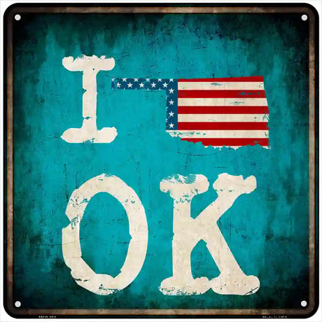 I Love Oklahoma Novelty Metal Square Sign 6" (MSQ)