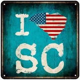 I Love South Carolina Novelty Metal Square Sign 6" (MSQ)