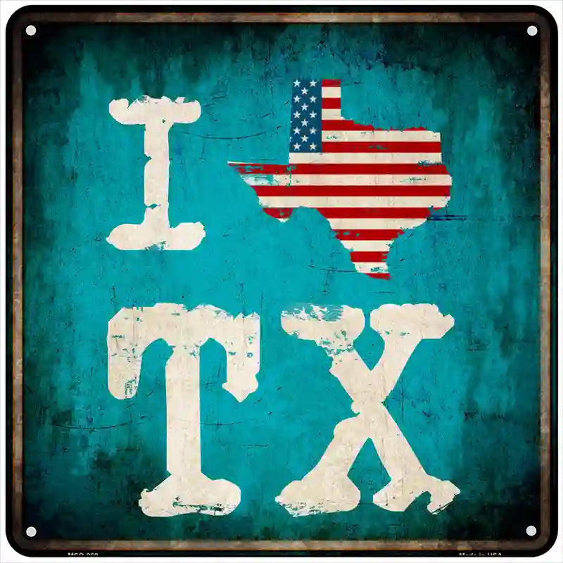 I Love Texas Novelty Metal Square Sign 6" (MSQ)