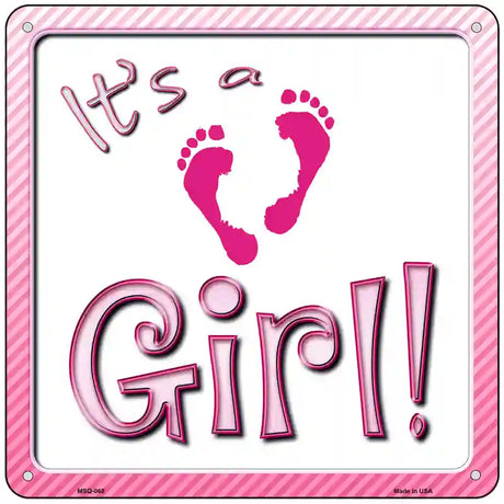 Its A Girl Novelty Metal Square Sign 6" (MSQ)