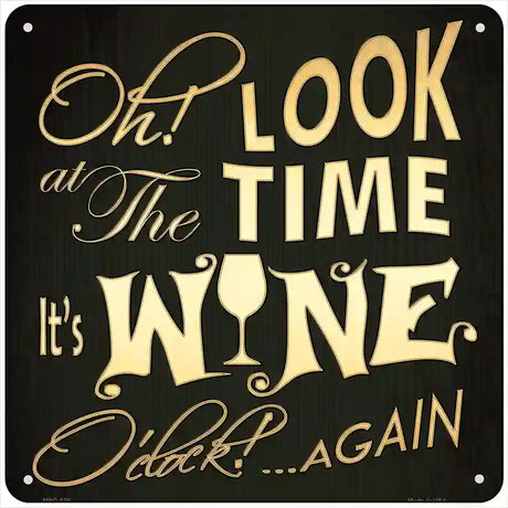 Wine O Clock  Novelty Metal Square Sign 6" (MSQ)