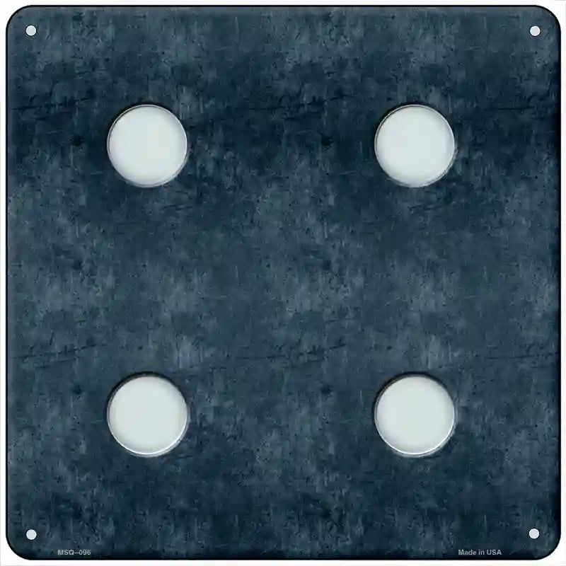 Dice Roll 4 Novelty Metal Square Sign 6" (MSQ)