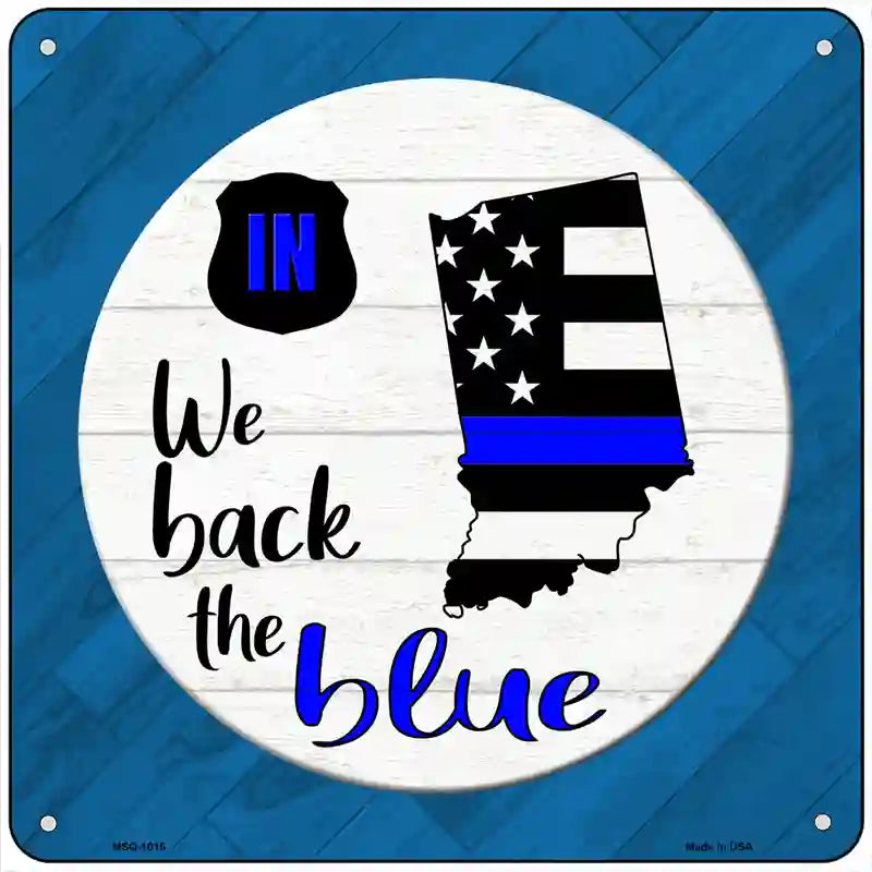 Indiana Back The Blue Novelty Metal Square Sign 6" (MSQ)