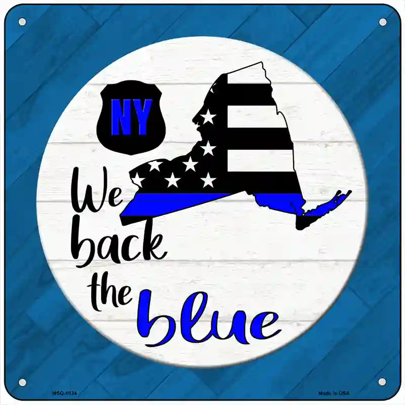 New York Back The Blue Novelty Metal Square Sign 6" (MSQ)