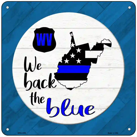 West Virginia Back The Blue Novelty Metal Square Sign 6" (MSQ)