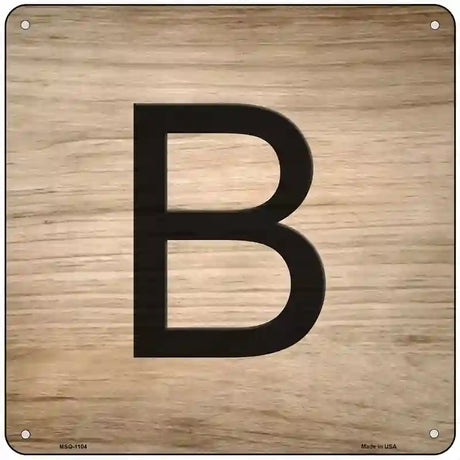 B Letter Tile Novelty Metal Square Sign 6" (MSQ)